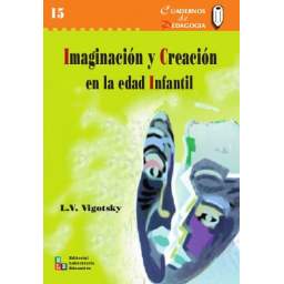 Imaginación y creación en la edad infantil - L. S. Vigotsky