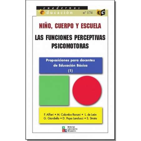 Niño, cuerpo y escuela Las funciones perceptivas y psicomotoras