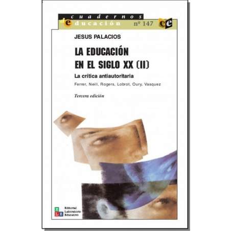 La educación en el siglo XX (II) - Jesús Palacios