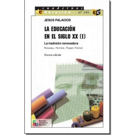 La educación en el siglo XX (I) - Jesús Palacios
