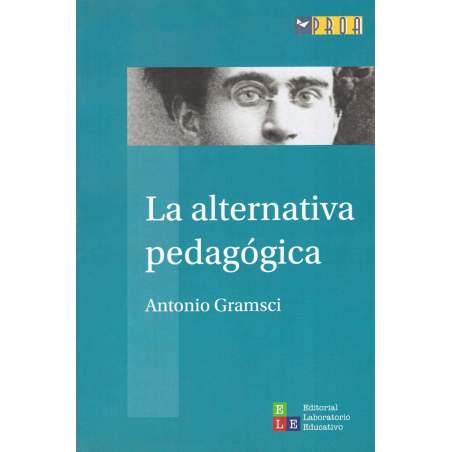 La Alternativa Pedagógica - Antonio Gramsci