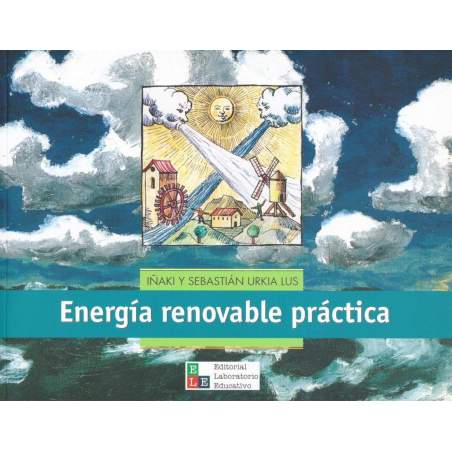 Energía renovable y práctica - Iñaki y Sebastián Urkia Lus