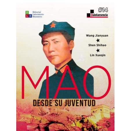 Mao desde su juventud - Wang Jianyuan, Shen Shihao, Lin Xueqin