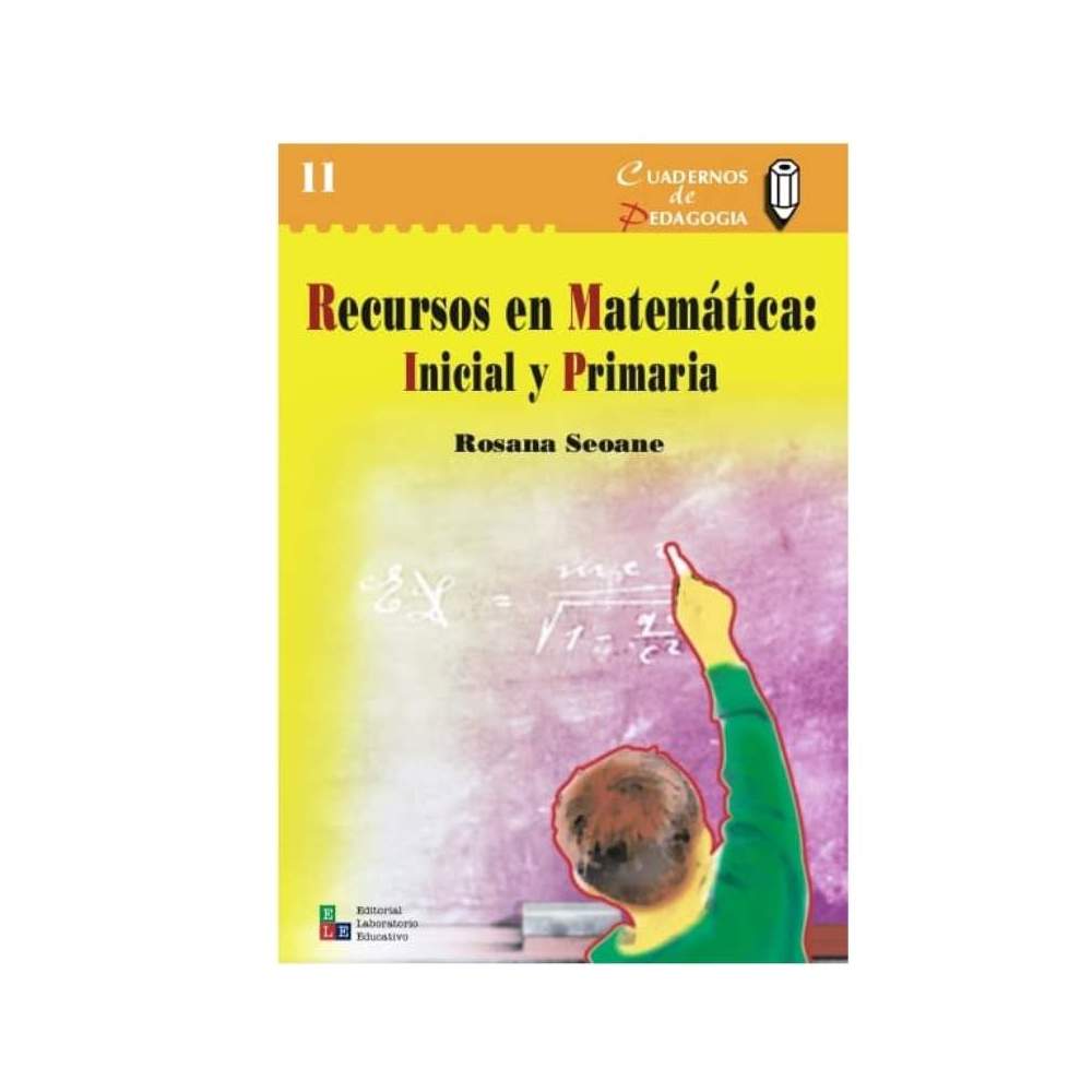 Recursos en matemática: Inicial y primaria - Rossana Seoane
