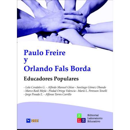 Paulo Freire y Orlando Fals Borda - Editorial Laboratorio Educativo
