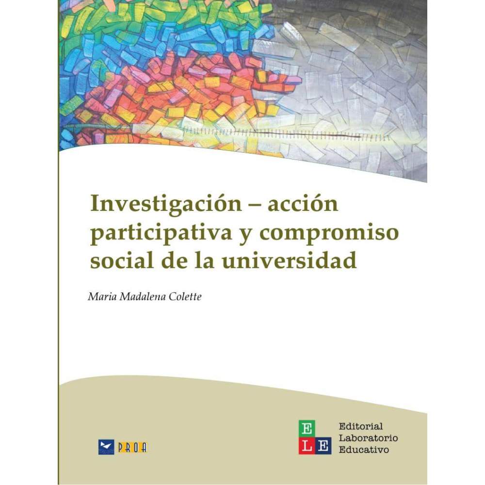Investigación–Acción participativa y compromiso social de la universidad