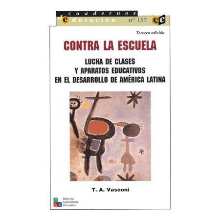 Contra la escuela - T. A. Vasconi