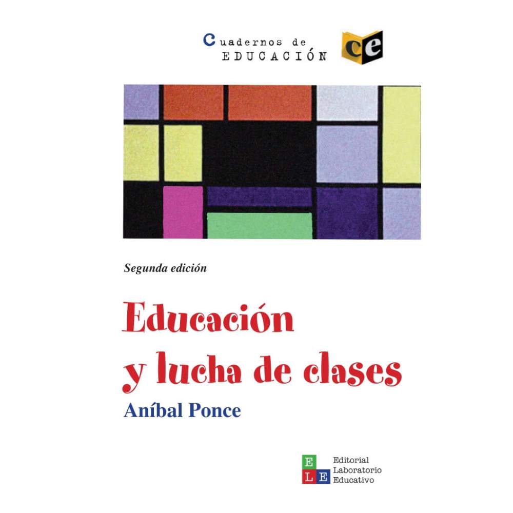 Educación y lucha de clases - Aníbal Ponce
