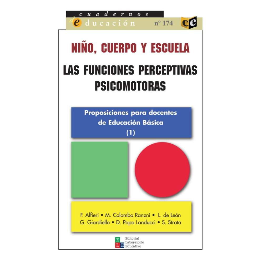 Niño, cuerpo y escuela Las funciones perceptivas y psicomotoras
