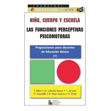 Niño, cuerpo y escuela Las funciones perceptivas y psicomotoras
