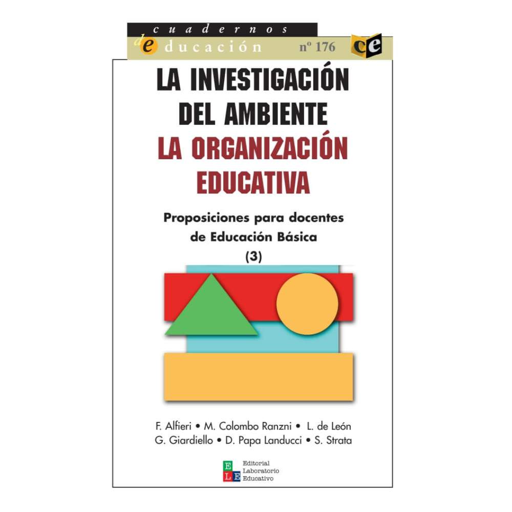 La investigación del ambiente / La organización educativa