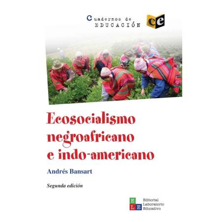 Ecosocialismo negroafricano e indo-americano - Andrés Bansart