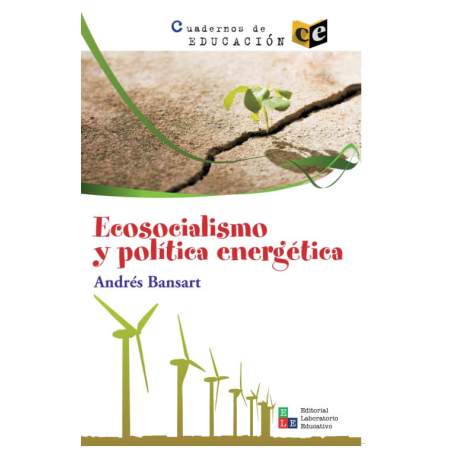 Ecosocialismo y política energética - Andrés Bansart