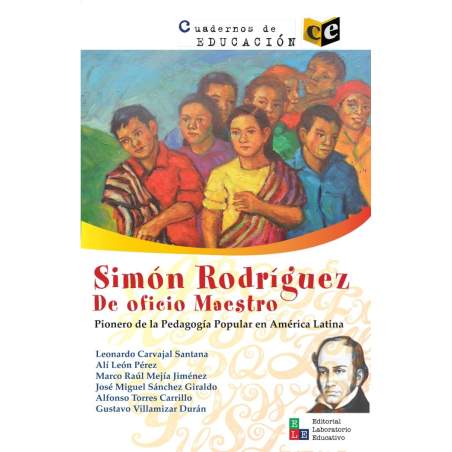 Simón Rodríguez. De oficio Maestro - AA.VV