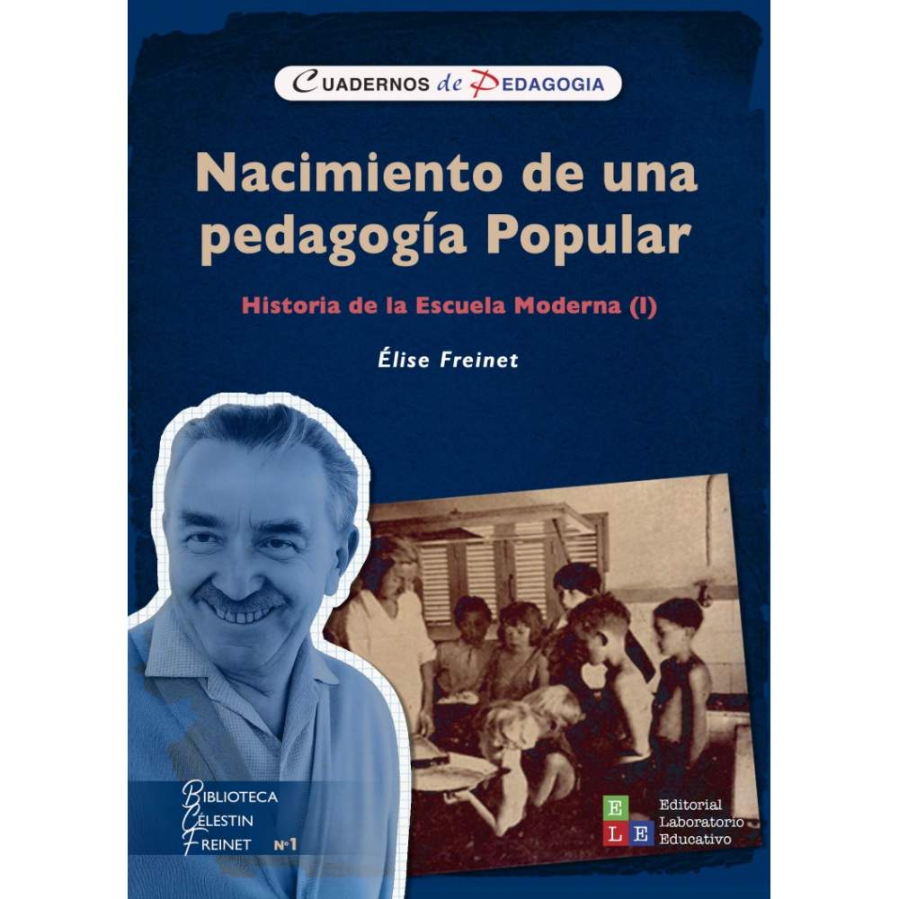 Nacimiento de una pedagogía popular. Historia de la Escuela Moderna (I)