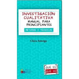 Investigación cualitativa. Manual para principiantes. Métodos y técnicas