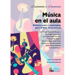 Música en el aula. Orientaciones y estrategias para el arte en la