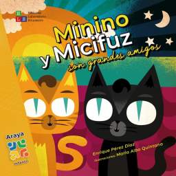 Minino y Micifuz son grandes amigos