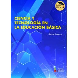 Ciencia y Tecnología en la Educación Básica